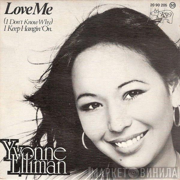 Yvonne Elliman - Love Me / (I Don't Know Why) I Keep Hangin' On