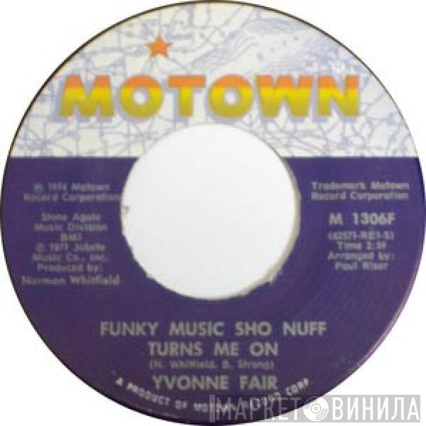 Yvonne Fair - Funky Music Sho Nuff Turns Me On