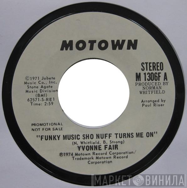 Yvonne Fair - Funky Music Sho Nuff Turns Me On