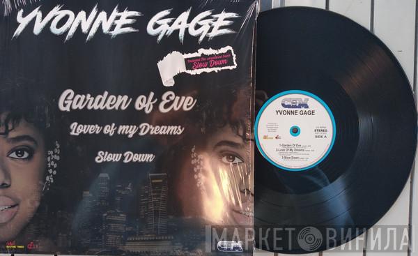 Yvonne Gage - Garden Of Eve / Lover Of My Dreams / Slow Down
