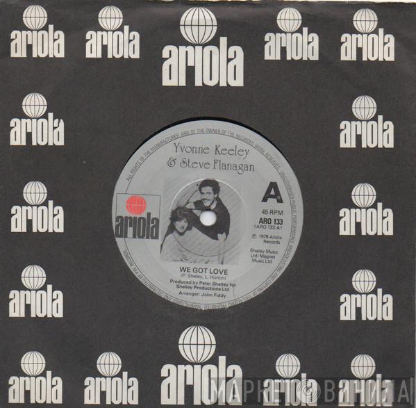 Yvonne Keeley, Steve Flanagan - We Got Love
