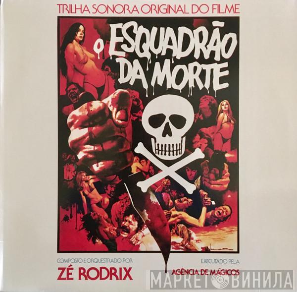 Zé Rodrix, Agência De Mágicos - O Esquadrão Da Morte