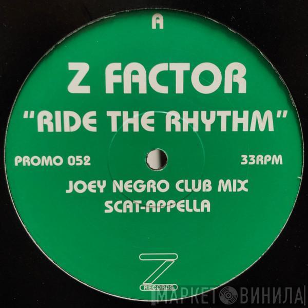 Z Factor - Ride The Rhythm