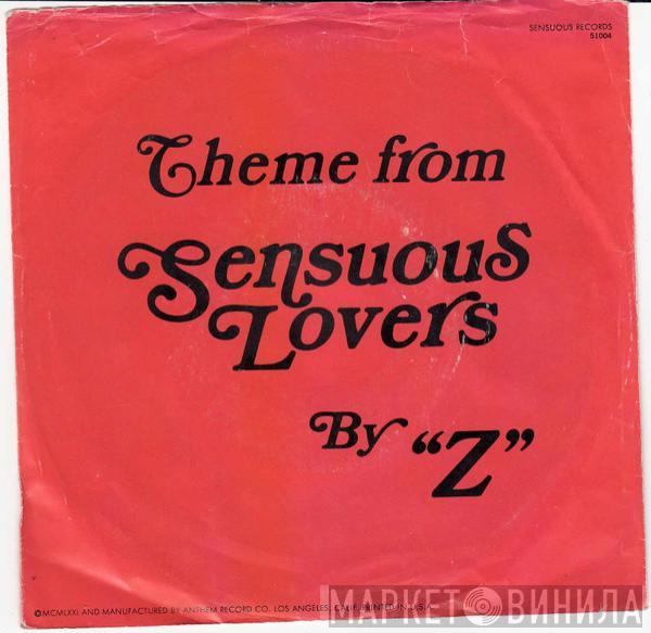 Z  - Theme From Sensuous Lovers