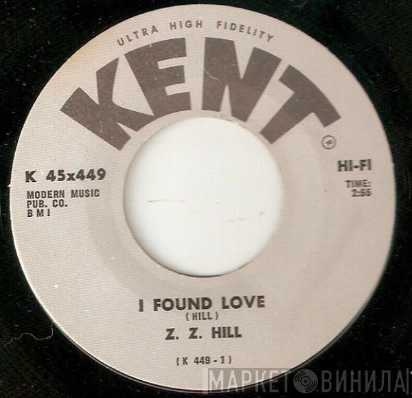 Z.Z. Hill - I Found Love / Set Your Sights Higher