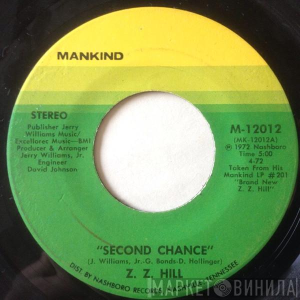 Z.Z. Hill - Second Chance / It Ain't No Use