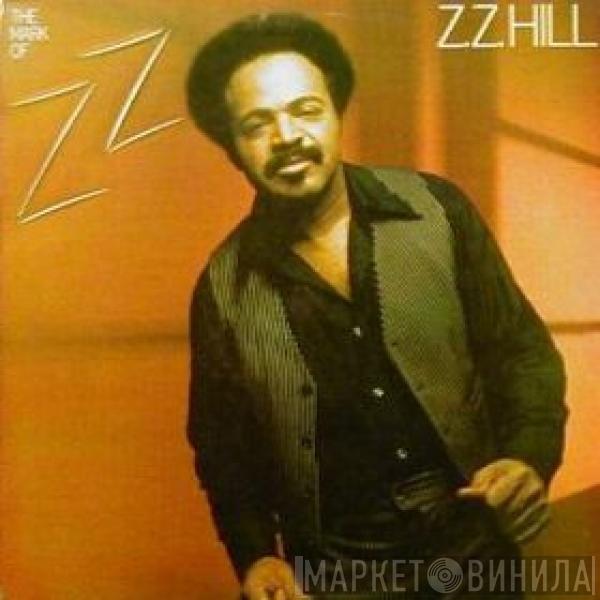 Z.Z. Hill - The Mark Of Z.Z.