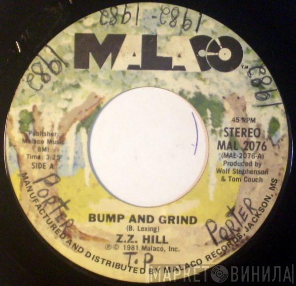 Z.Z. Hill - Bump And Grind