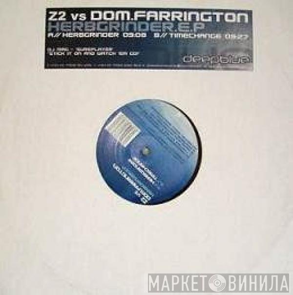 Z2, Dom Farrington - Herbgrinder.E.P