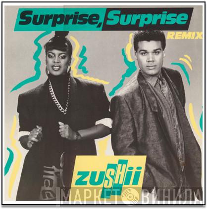 ZUSHii - Surprise, Surprise (Remix)