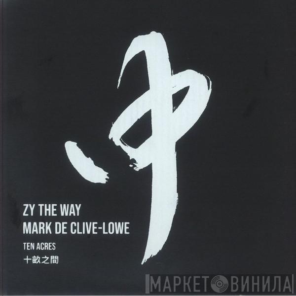 ZY THE WAY - Ten Acres 十畝之間