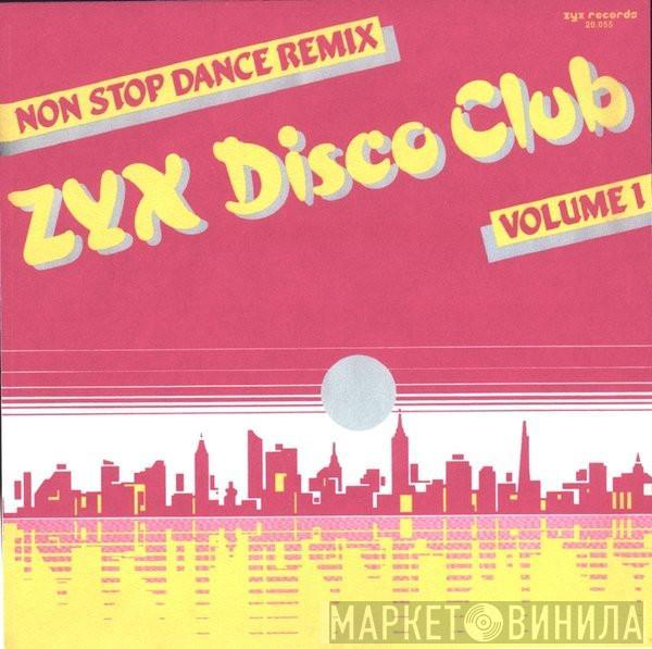  - ZYX Disco Club Volume 1