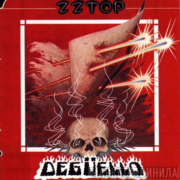  ZZ Top  - Degüello