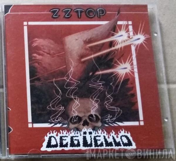  ZZ Top  - Degüello