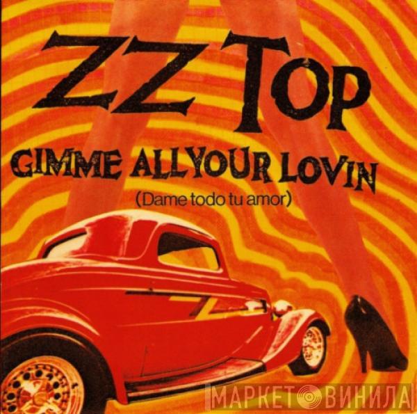 ZZ Top - Gimme All Your Lovin = Dame Todo Tu Amor