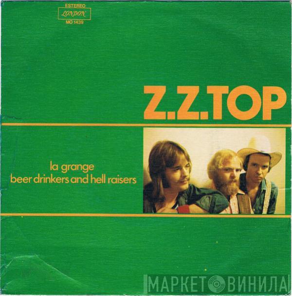 ZZ Top - La Grange / Beer Drinkers And Hell Raisers