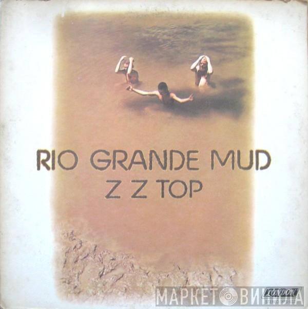  ZZ Top  - Rio Grande Mud