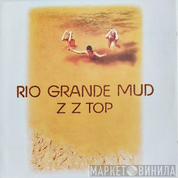  ZZ Top  - Rio Grande Mud