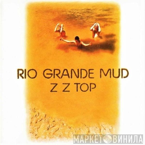  ZZ Top  - Rio Grande Mud