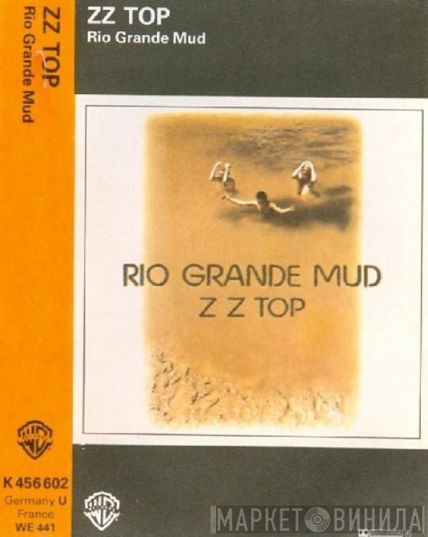  ZZ Top  - Rio Grande Mud