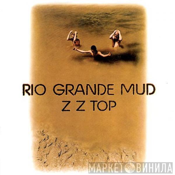  ZZ Top  - Rio Grande Mud