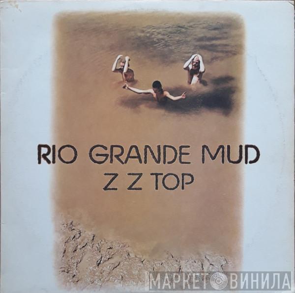 ZZ Top  - Rio Grande Mud