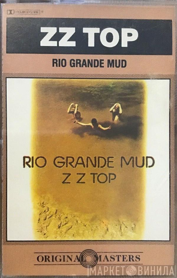 ZZ Top  - Rio Grande Mud