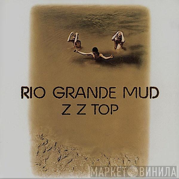  ZZ Top  - Rio Grande Mud