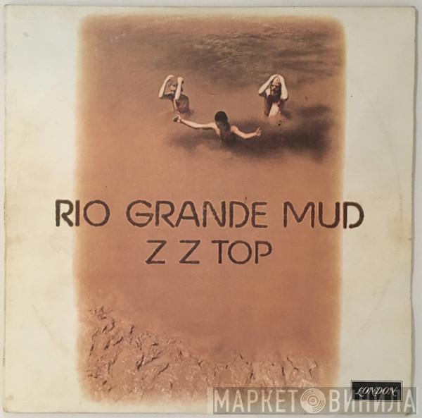  ZZ Top  - Rio Grande Mud