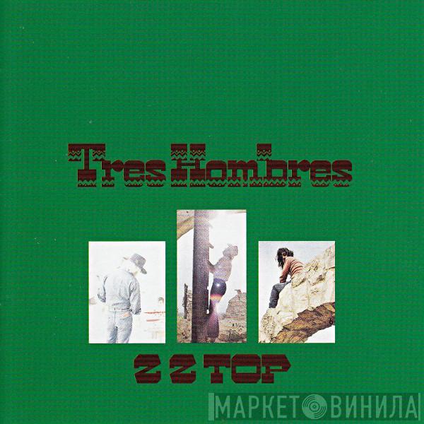 ZZ Top - Tres Hombres