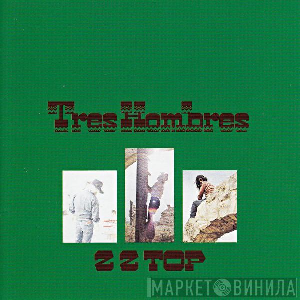  ZZ Top  - Tres Hombres