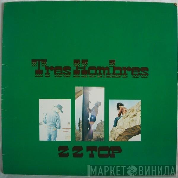  ZZ Top  - Tres Hombres