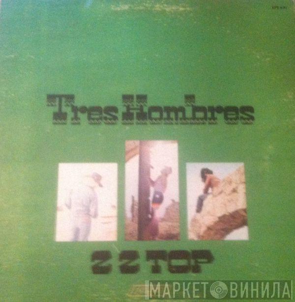  ZZ Top  - Tres Hombres