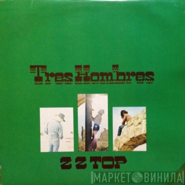  ZZ Top  - Tres Hombres