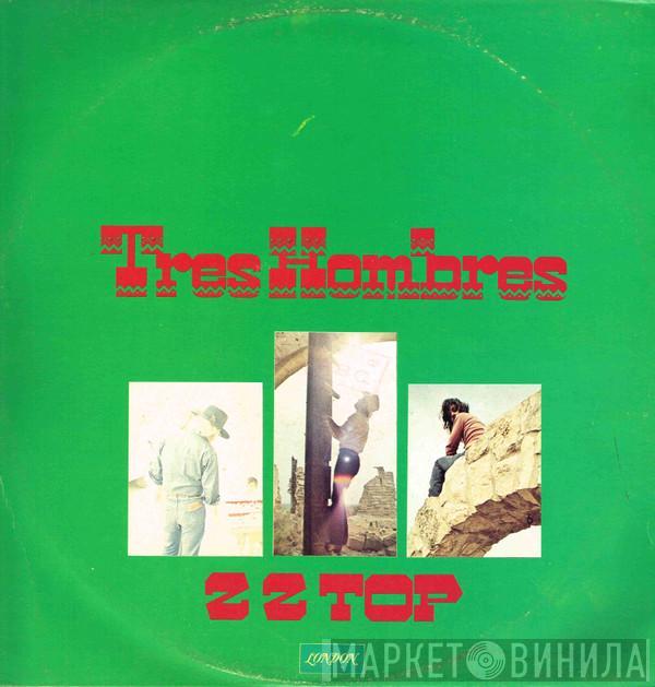  ZZ Top  - Tres Hombres