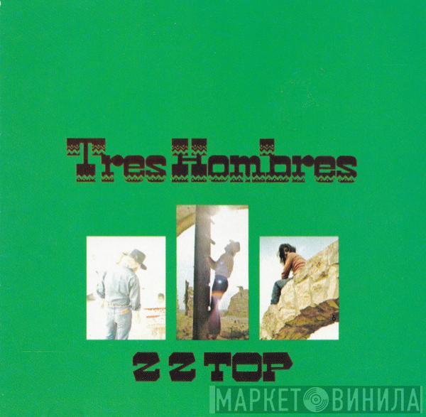  ZZ Top  - Tres Hombres