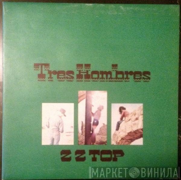  ZZ Top  - Tres Hombres