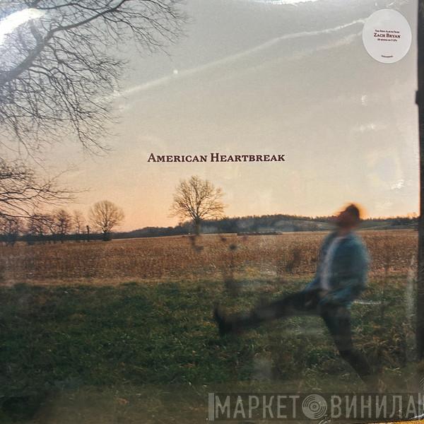 Zach Bryan - American Heartbreak