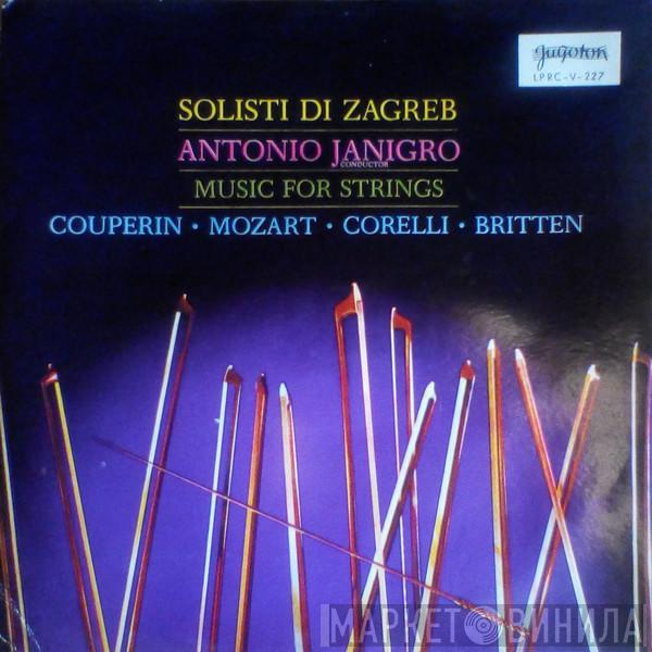 , Zagrebački Solisti  Antonio Janigro  - Music For Strings