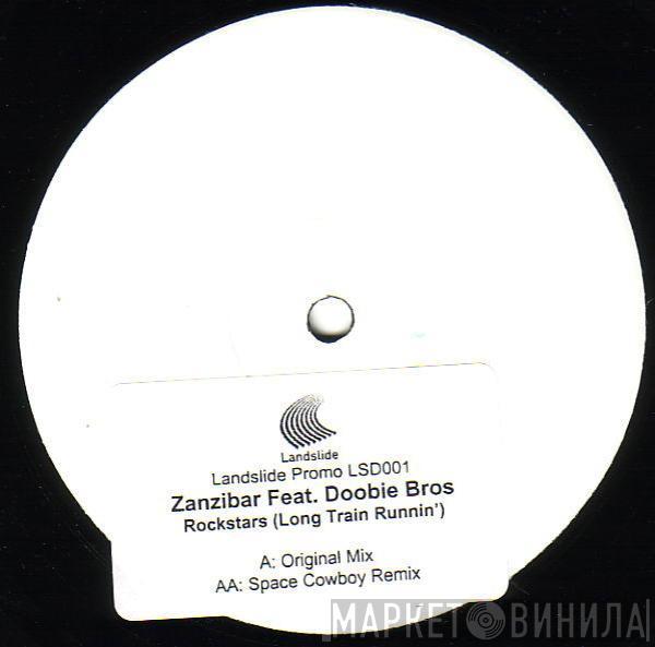 Zanzibar  - Rockstars (Long Train Runnin')