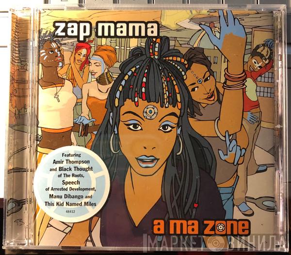  Zap Mama  - A Ma Zone