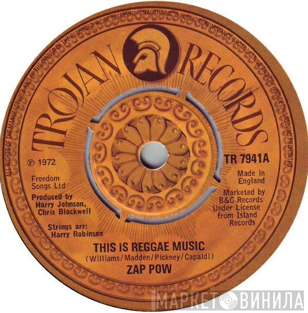 Zap Pow - This Is Reggae Music