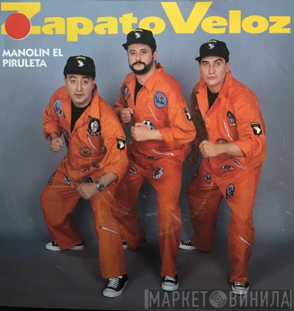 Zapato Veloz - Manolin El Piruleta