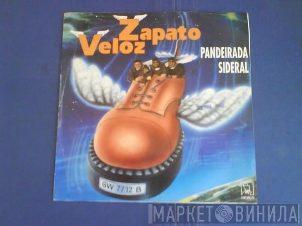 Zapato Veloz - Pandeirada Sideral