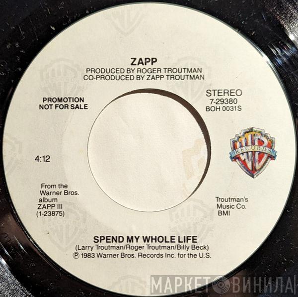 Zapp - Spend My Whole Life