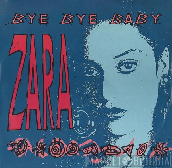 Zara  - Bye Bye Baby