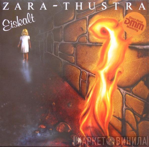 Zara-Thustra - Eiskalt