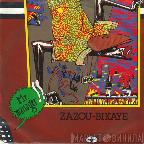  Zazou Bikaye  - Mr. Manager