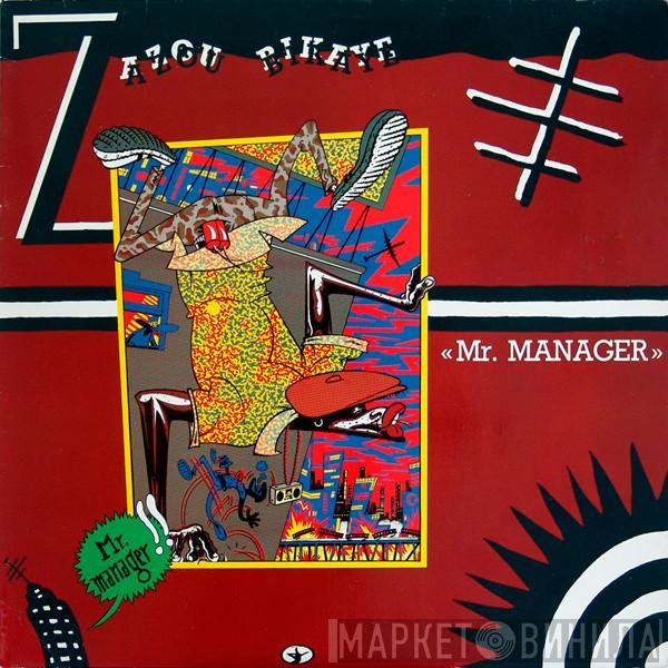  Zazou Bikaye  - Mr. Manager