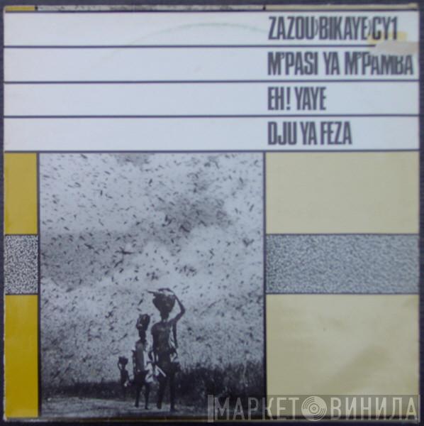 Zazou, Bikaye and CY1 - M'Pasi Ya M'Pamba